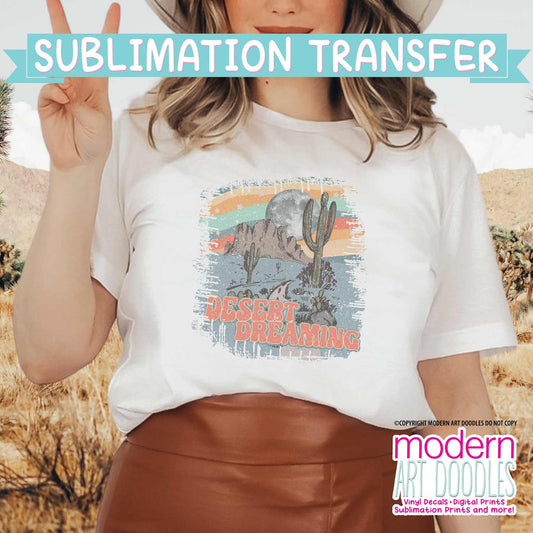 Desert Dreaming Western Sublimation Print - Ready to Press - Ready to Ship