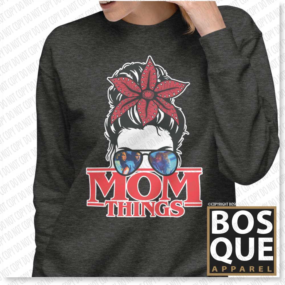 Mom Things Stranger Demo Bun Eddie Steve Robin Comfy Unisex Premium Sweatshirt