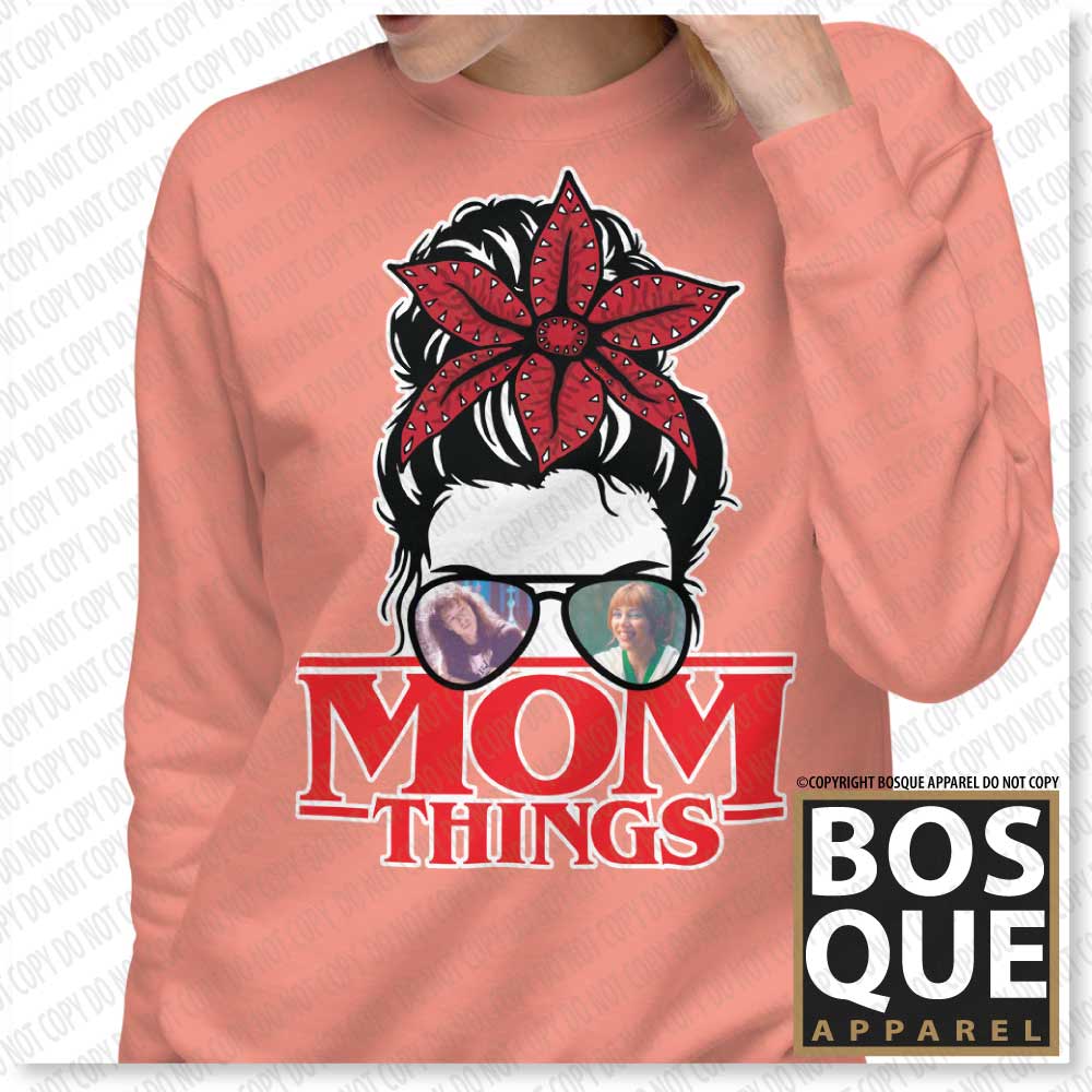 Mom Things Stranger Messy Demo Bun Eddie Chrissy Comfy Unisex Premium Sweatshirt