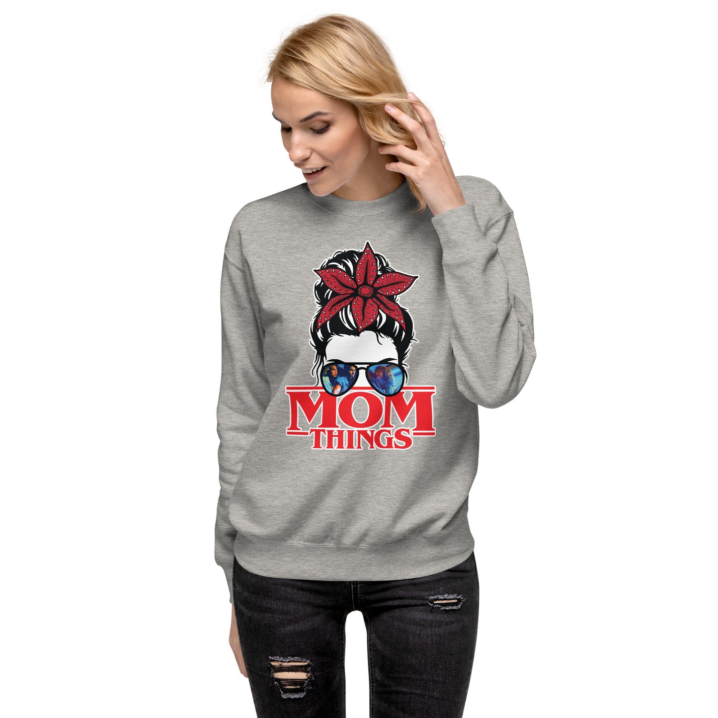 Mom Things Stranger Demo Bun Eddie Steve Robin Comfy Unisex Premium Sweatshirt