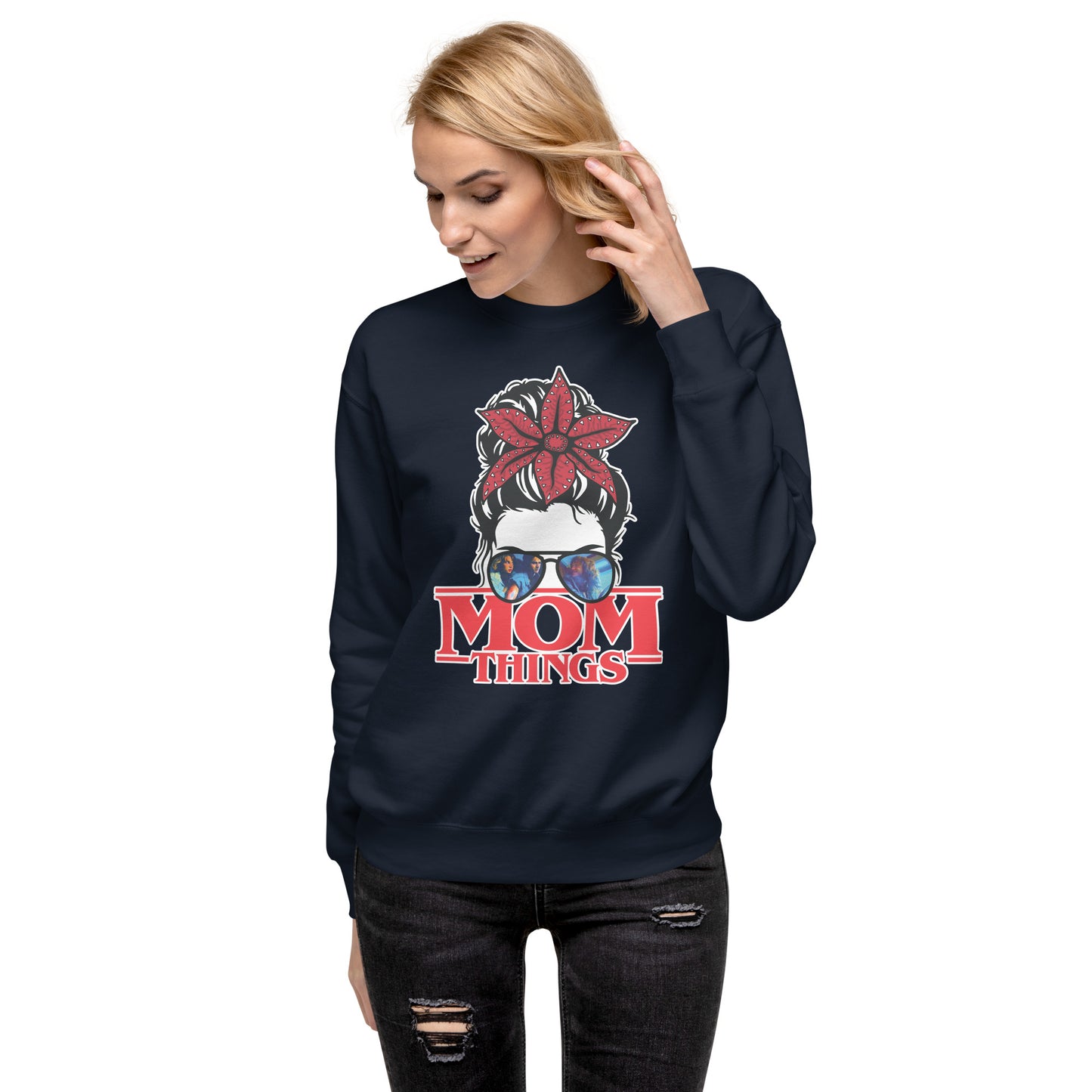Mom Things Stranger Demo Bun Eddie Steve Robin Comfy Unisex Premium Sweatshirt