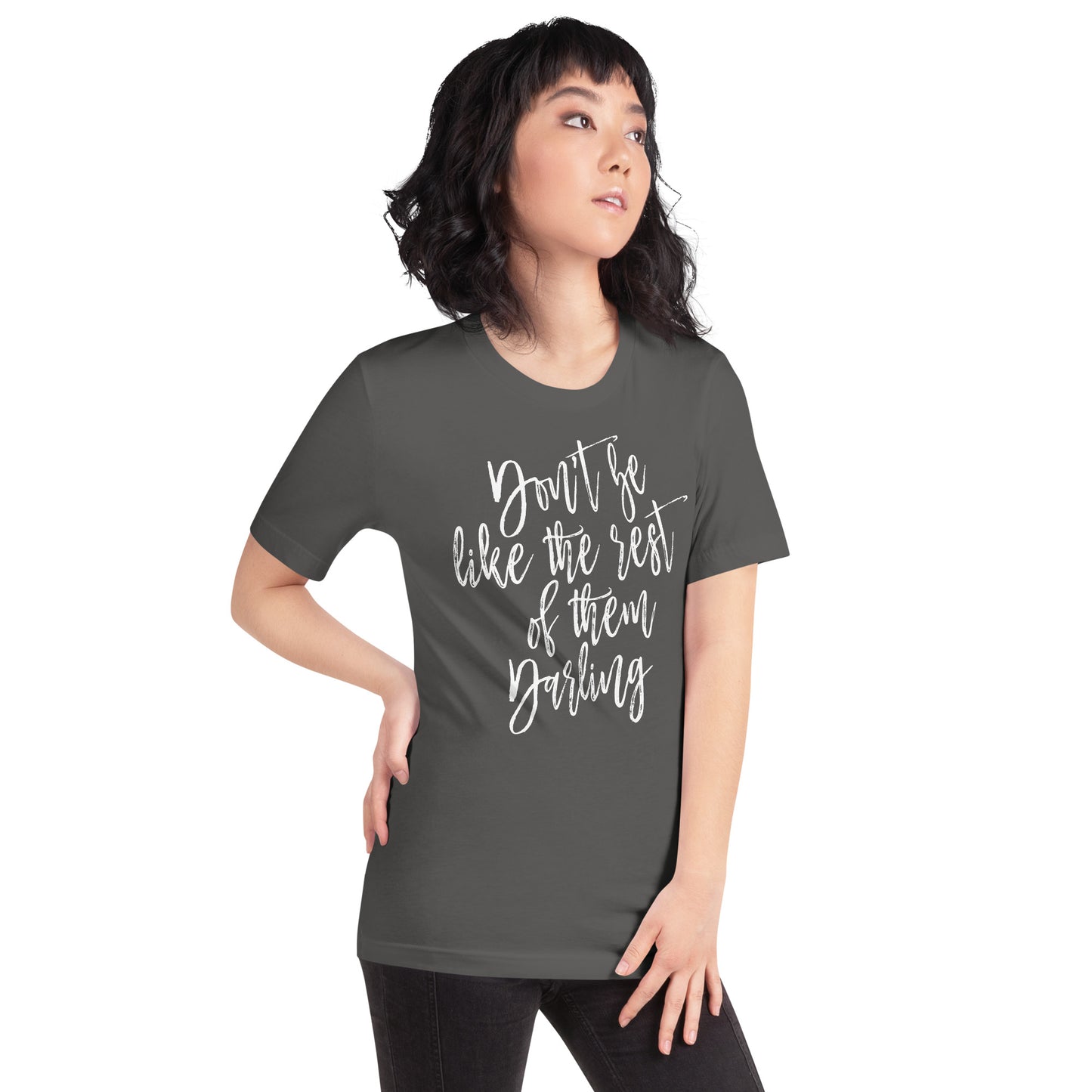 Don't Be Like the Rest of them Darling Dolly Country Unisex t-shirt