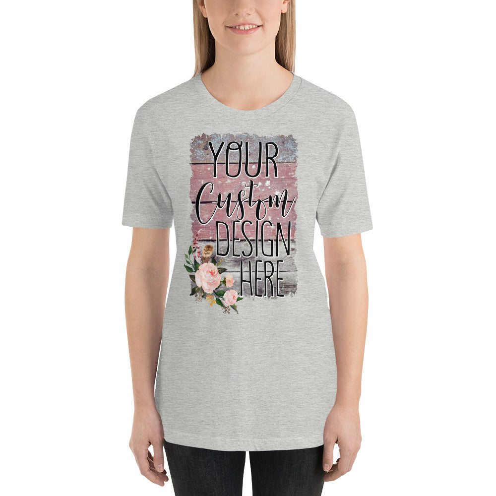 Your Custom Own Custom Design Unisex t-shirt