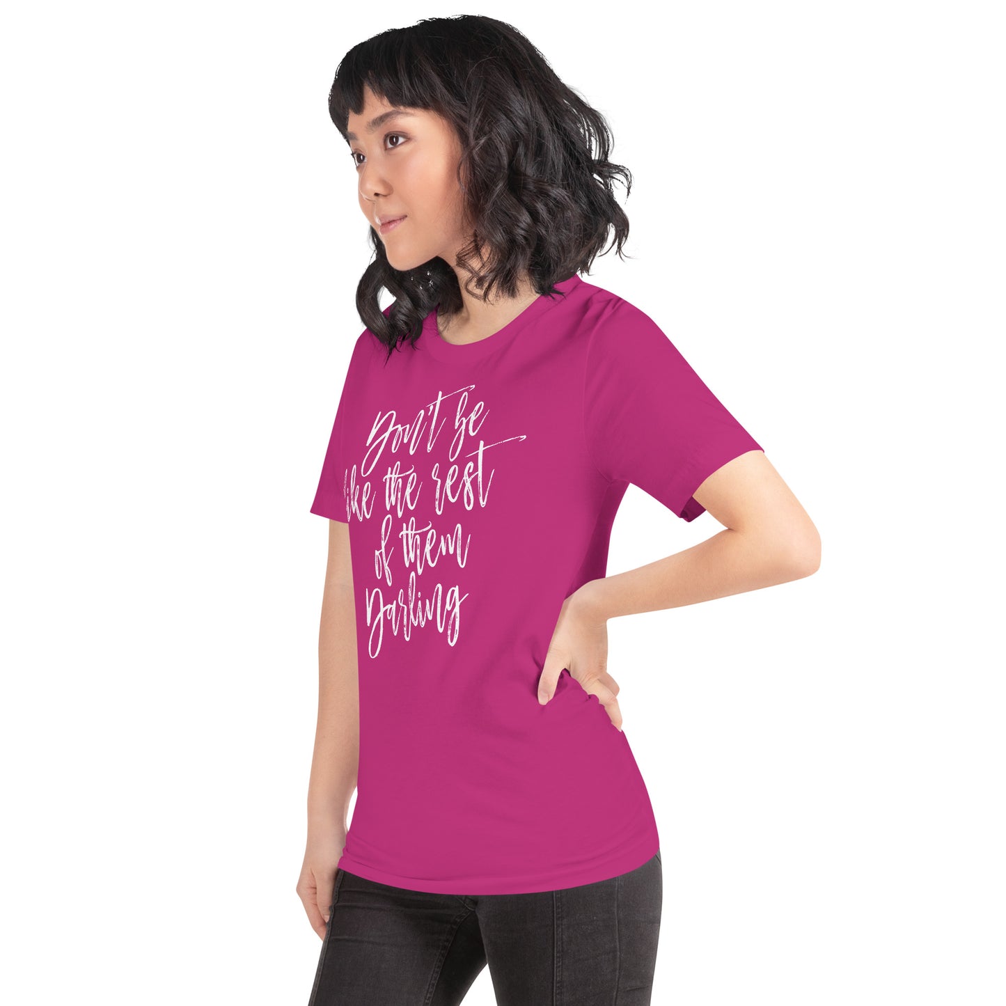 Don't Be Like the Rest of them Darling Dolly Country Unisex t-shirt