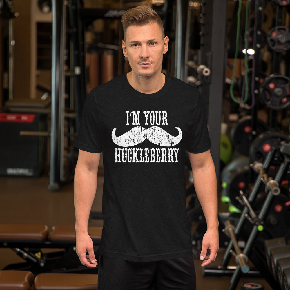 I'm Your Huckleberry Country Unisex t-shirt