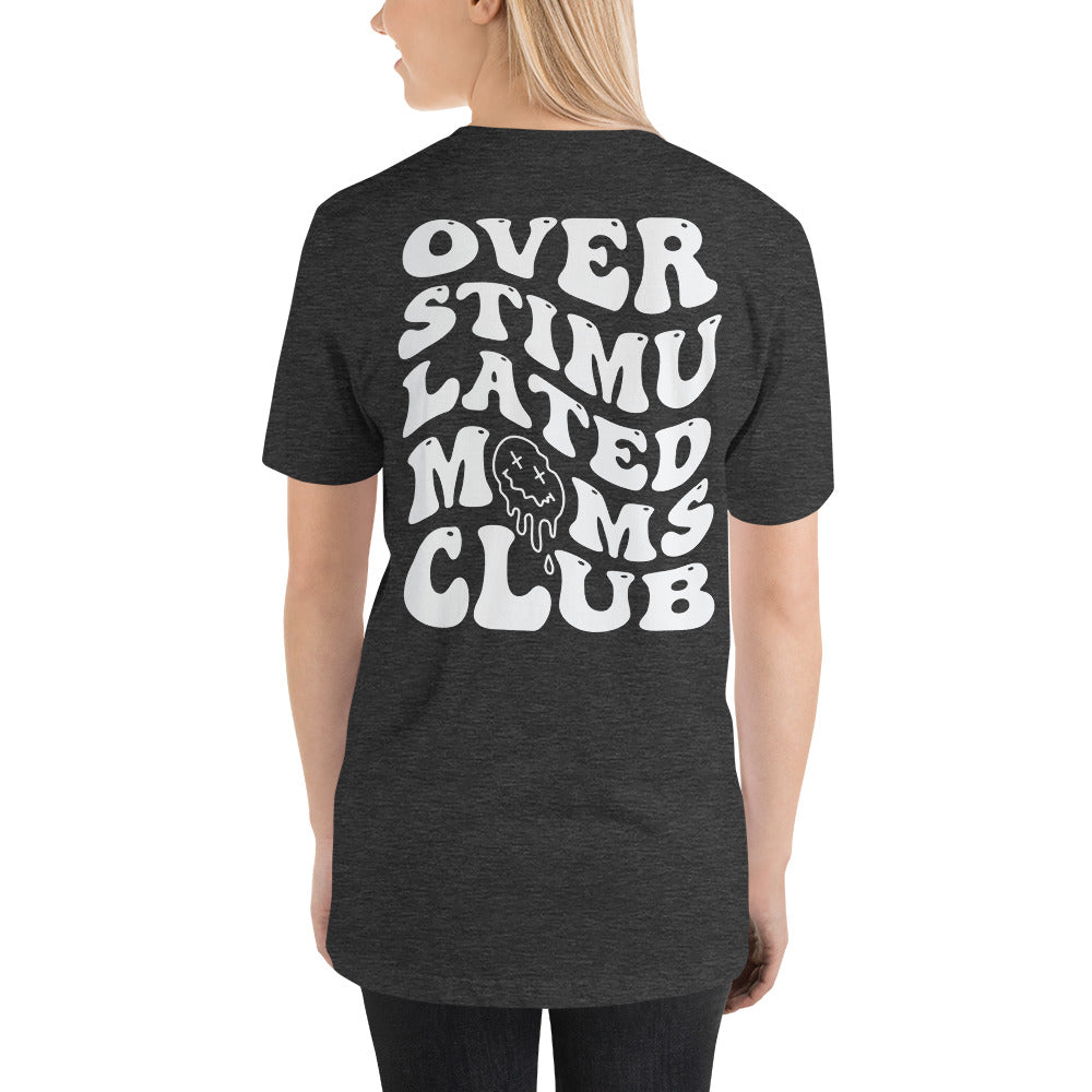 Overstimulated Moms Club with Pocket Smiley Unisex t-shirt