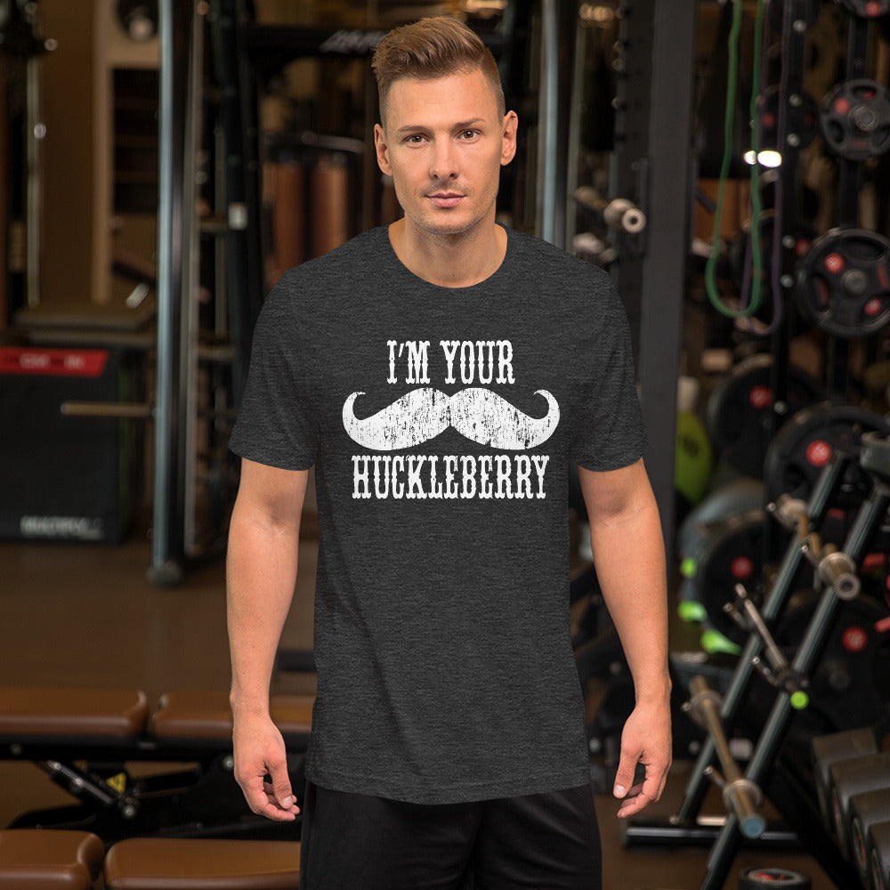 I'm Your Huckleberry Country Unisex t-shirt