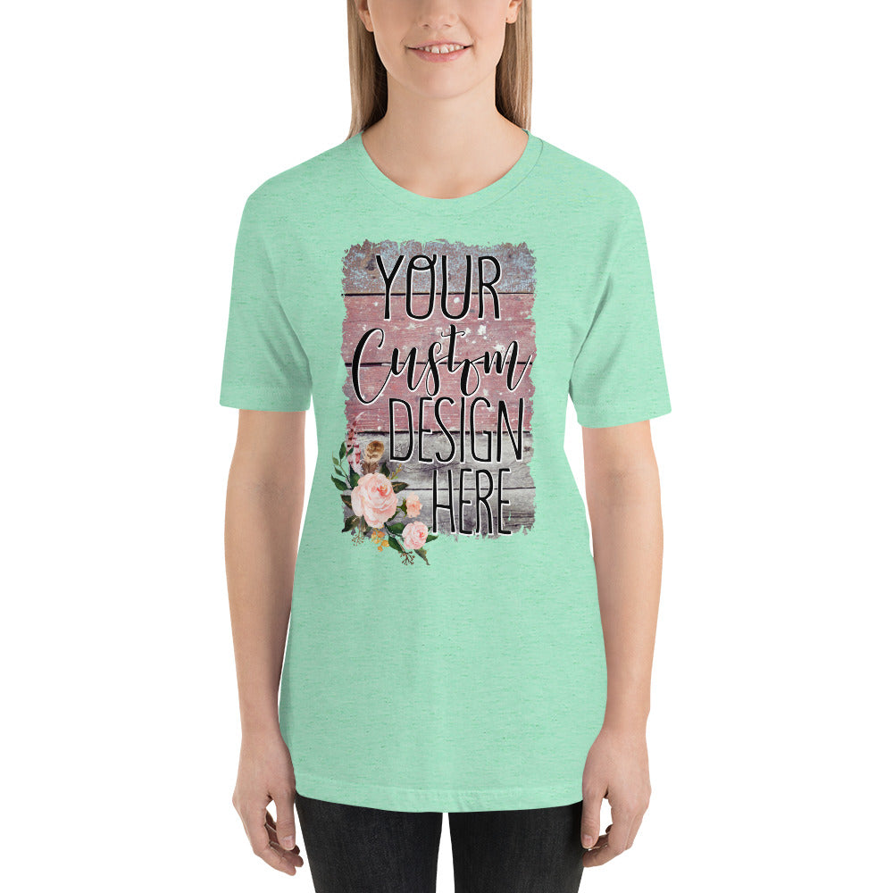 Your Custom Own Custom Design Unisex t-shirt