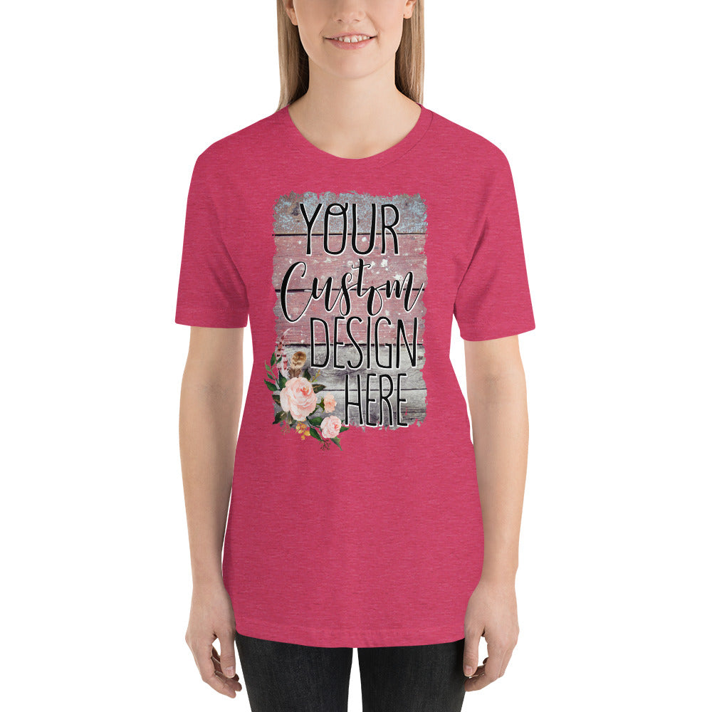 Your Custom Own Custom Design Unisex t-shirt