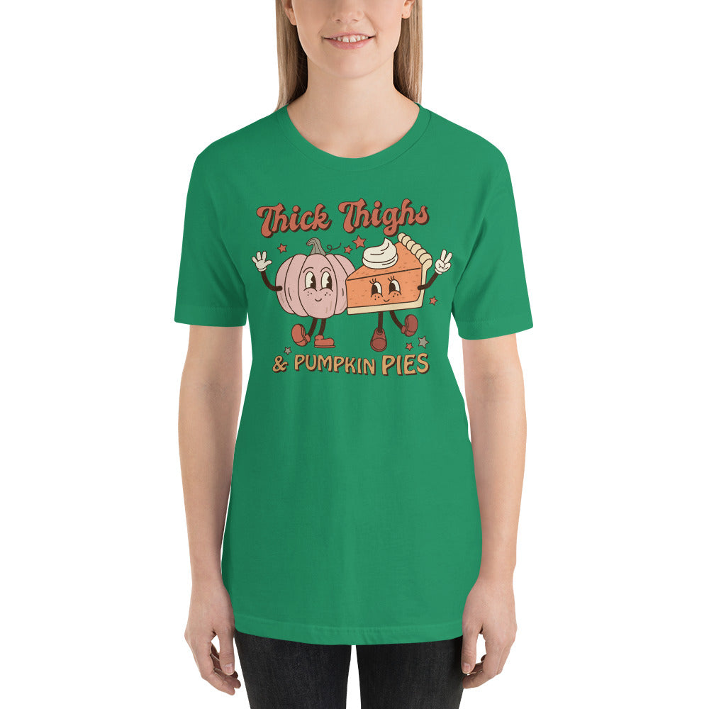 Thick Thighs and Pumpkin Pies Thanksgiving Season Unisex t-shirt