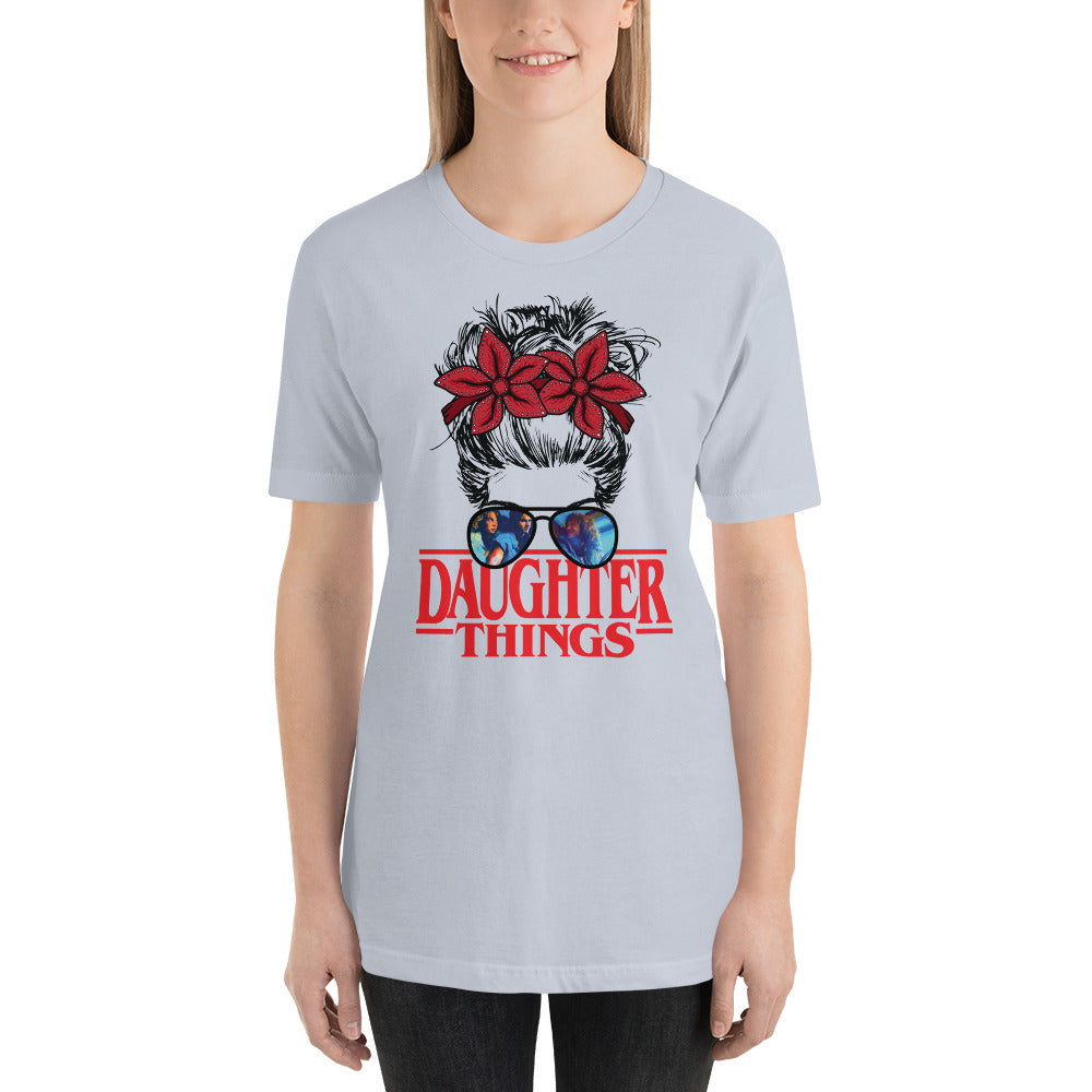 Daughter Things Messy Stranger Bun Halloween Horror Unisex t-shirt