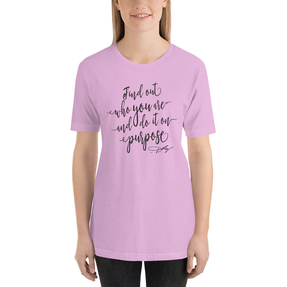 Find out who you are and do it on purpose Dolly Country Unisex t-shirt