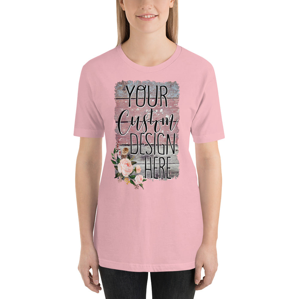 Your Custom Own Custom Design Unisex t-shirt