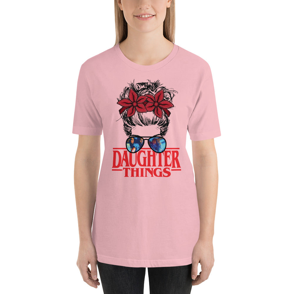 Daughter Things Messy Stranger Bun Halloween Horror Unisex t-shirt