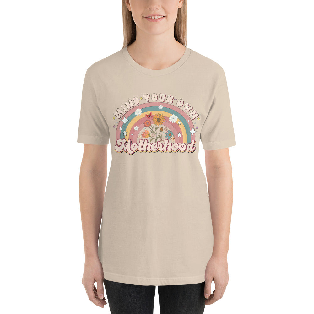 Mind Your Own Motherhood Unisex t-shirt