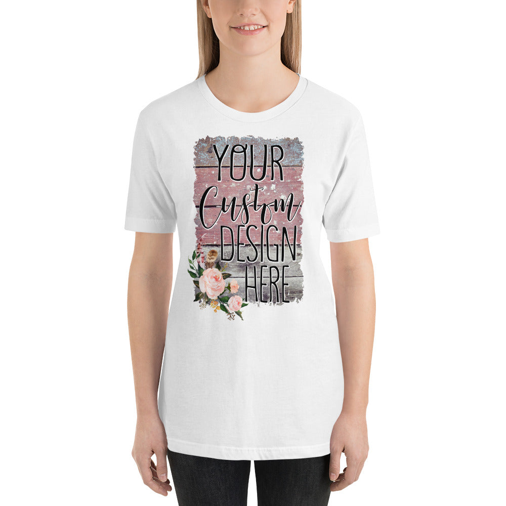 Your Custom Own Custom Design Unisex t-shirt