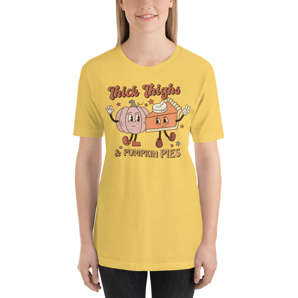 Thick Thighs and Pumpkin Pies Thanksgiving Season Unisex t-shirt