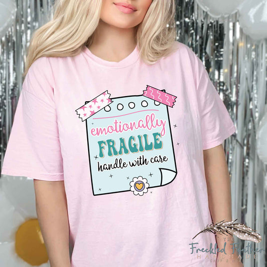 Emotionally Fragile Handle With Care Unisex t-shirt