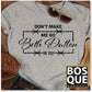 Don't Make Me Go Beth Dutton On You Country Unisex t-shirt