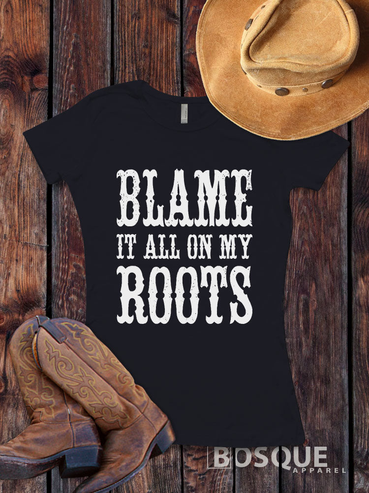 Blame it on my Roots Unisex t-shirt