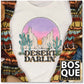Desert Darlin' Country Southern Western Unisex t-shirt