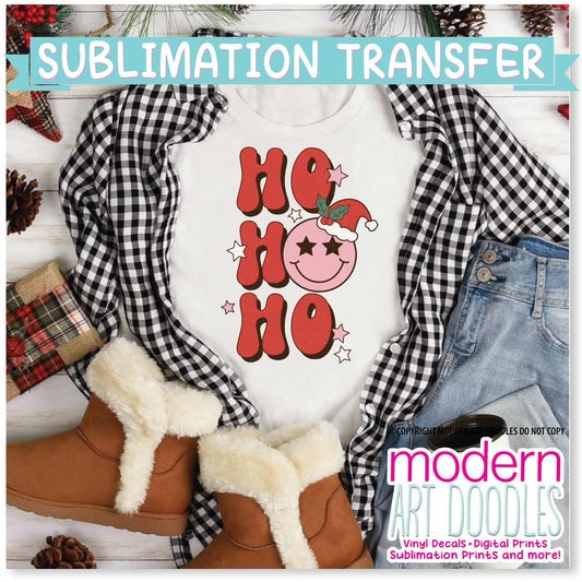 Ho Ho Ho Smiley Christmas Holiday Sublimation Print - Ready to Press - Ready to Ship