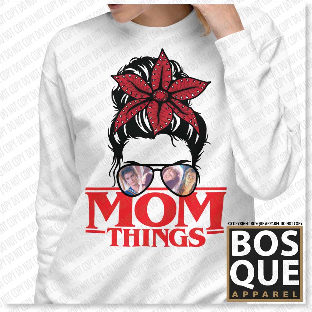 Mom Things Stranger Messy Demo Bun Steve Billy Eddie Comfy Unisex Premium Sweatshirt