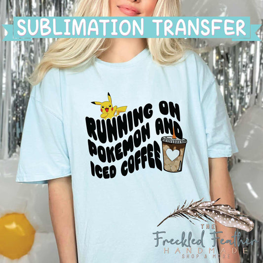 Running on Cute Character and Iced Coffee Sublimation Print - Ready to Press - Ready to Ship