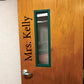 Teachers Name for Door Personalized Vinyl Wall Decal