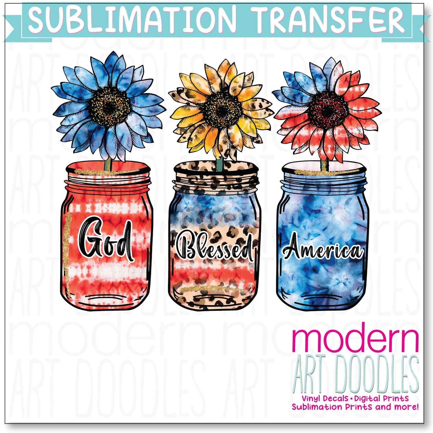Mason Jars God Blessed America 4th of July Patriotic Freedom 3 Sublimation Print - Ready to Press - Ready to Ship