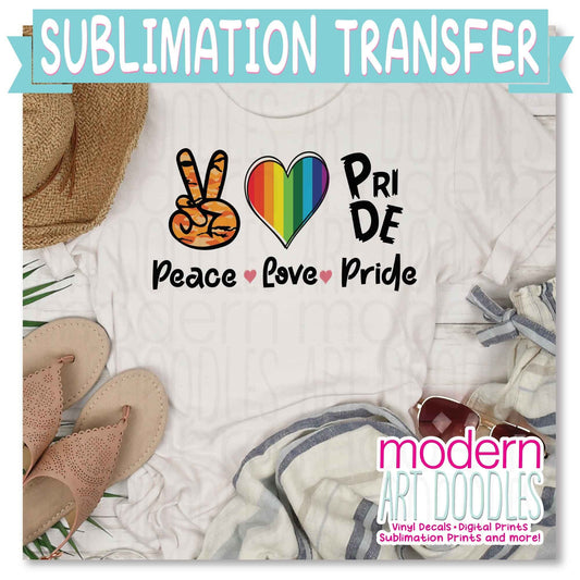 Peace Love Pride Ally Sublimation Print - Ready to Press - Ready to Ship