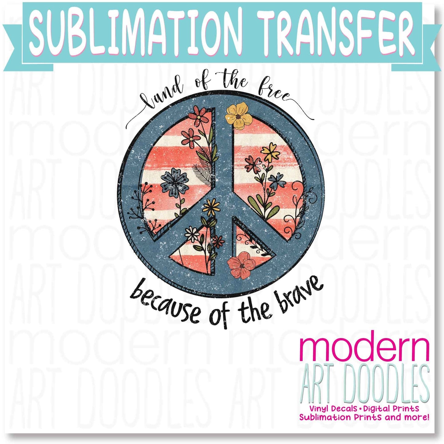 Land Of the Free Home Of The Brave 4th of July Patriotic Freedom Sublimation Print - Ready to Press - Ready to Ship