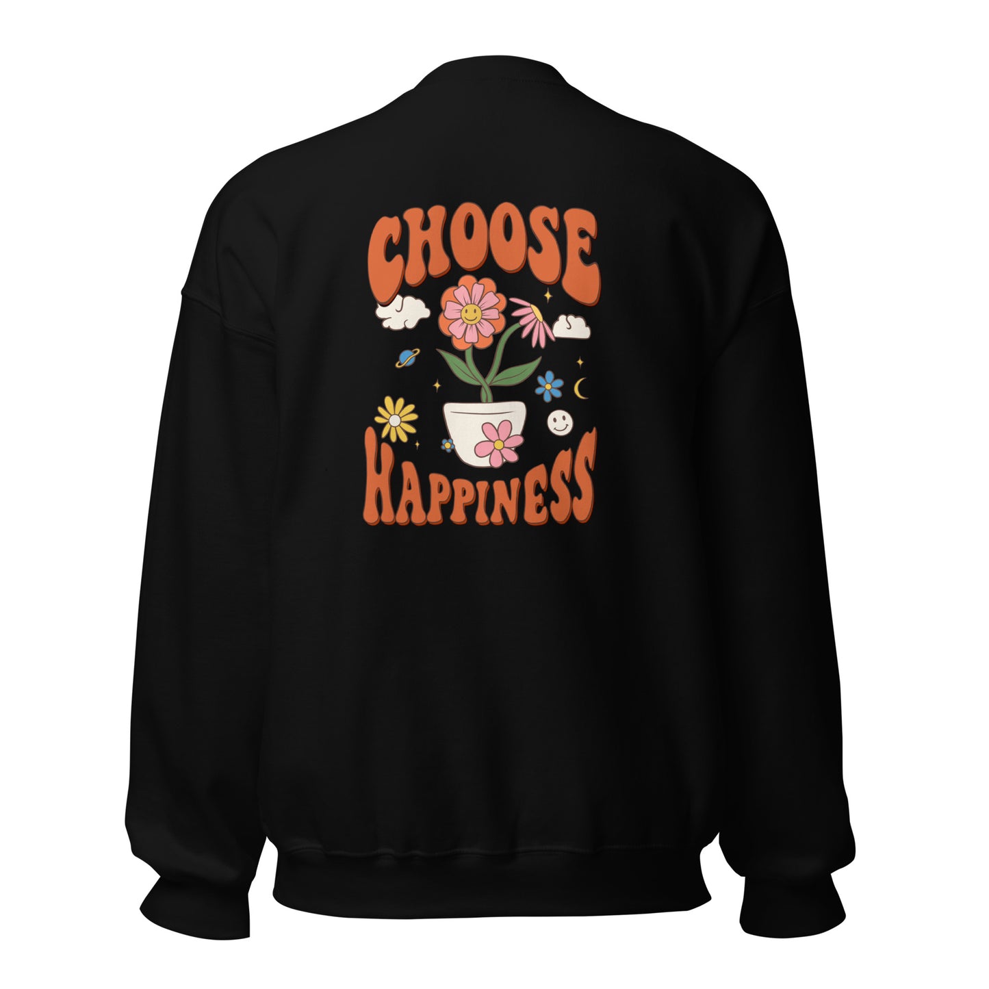 Choose Happiness Hippie Retro Flower Unisex Sweatshirt