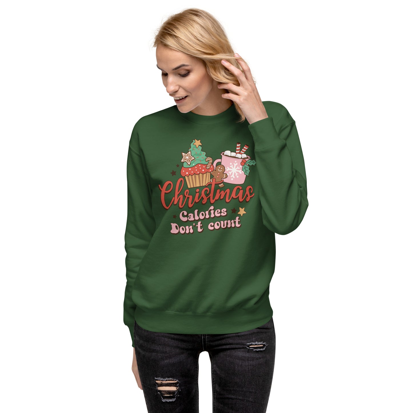 Christmas Calories Don't Count Christmas Holiday Unisex Premium Sweatshirt