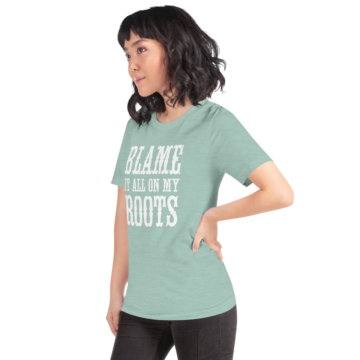 Blame it on my Roots Unisex t-shirt