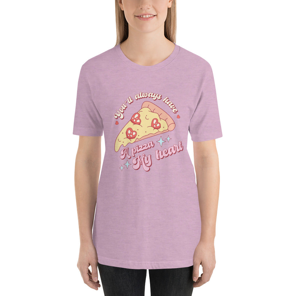 You'll Always Have A Pizza My Heart Valentines Day Unisex t-shirt