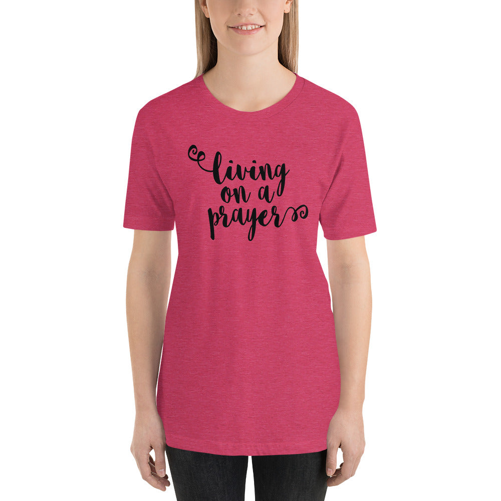 Living on a Prayer Country Unisex t-shirt