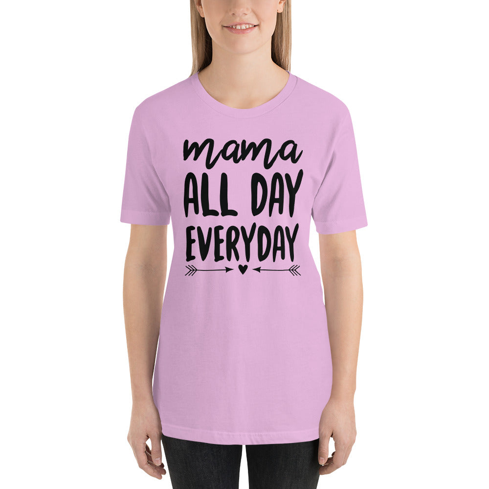 Mama All Day Everyday Unisex t-shirt