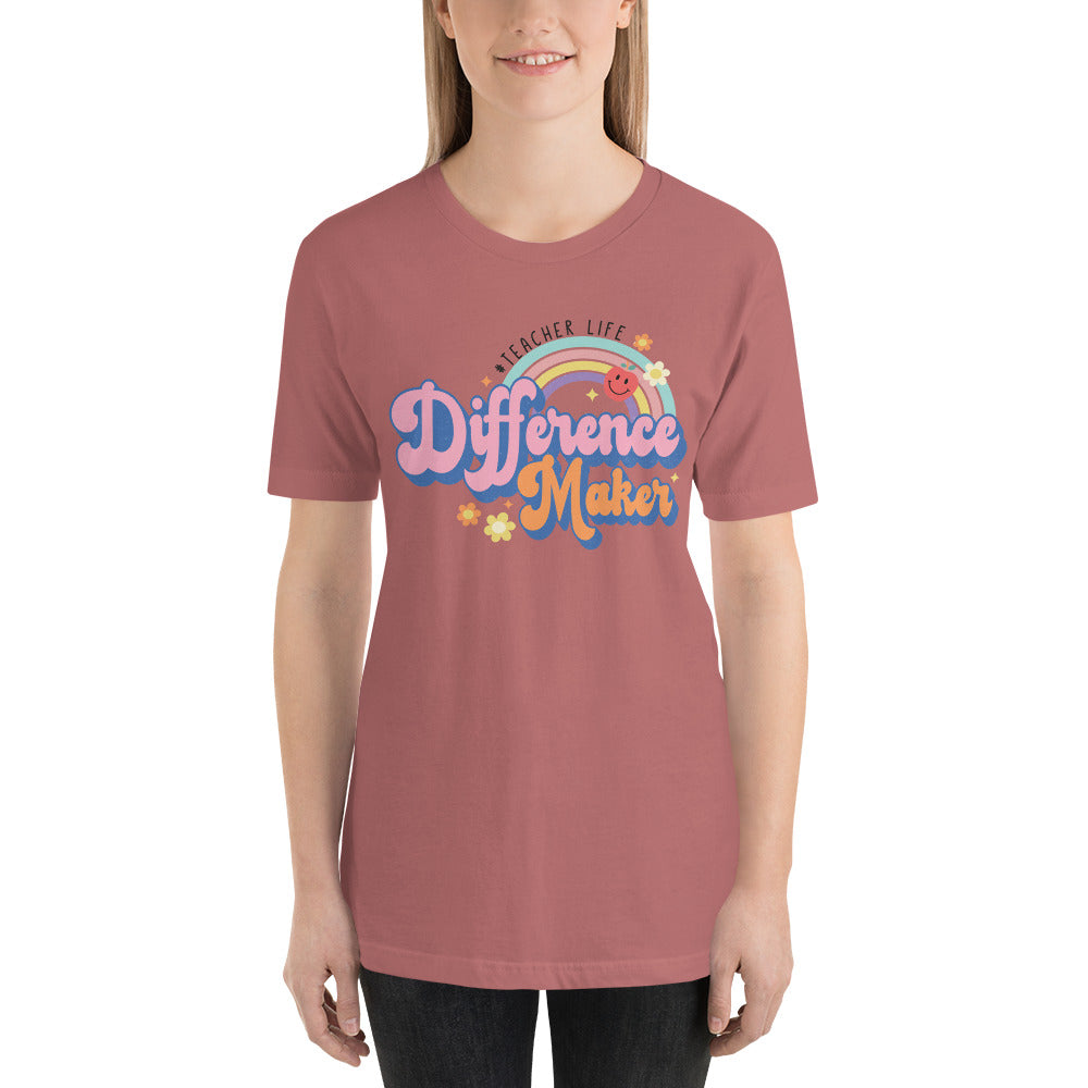 Difference Maker #Teacher Life Unisex t-shirt