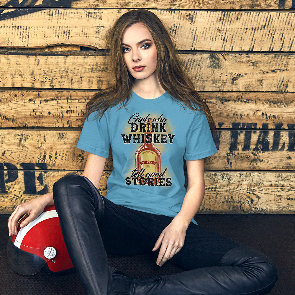 Girls Who Drink Whiskey Tell Good Stories Country Unisex t-shirt
