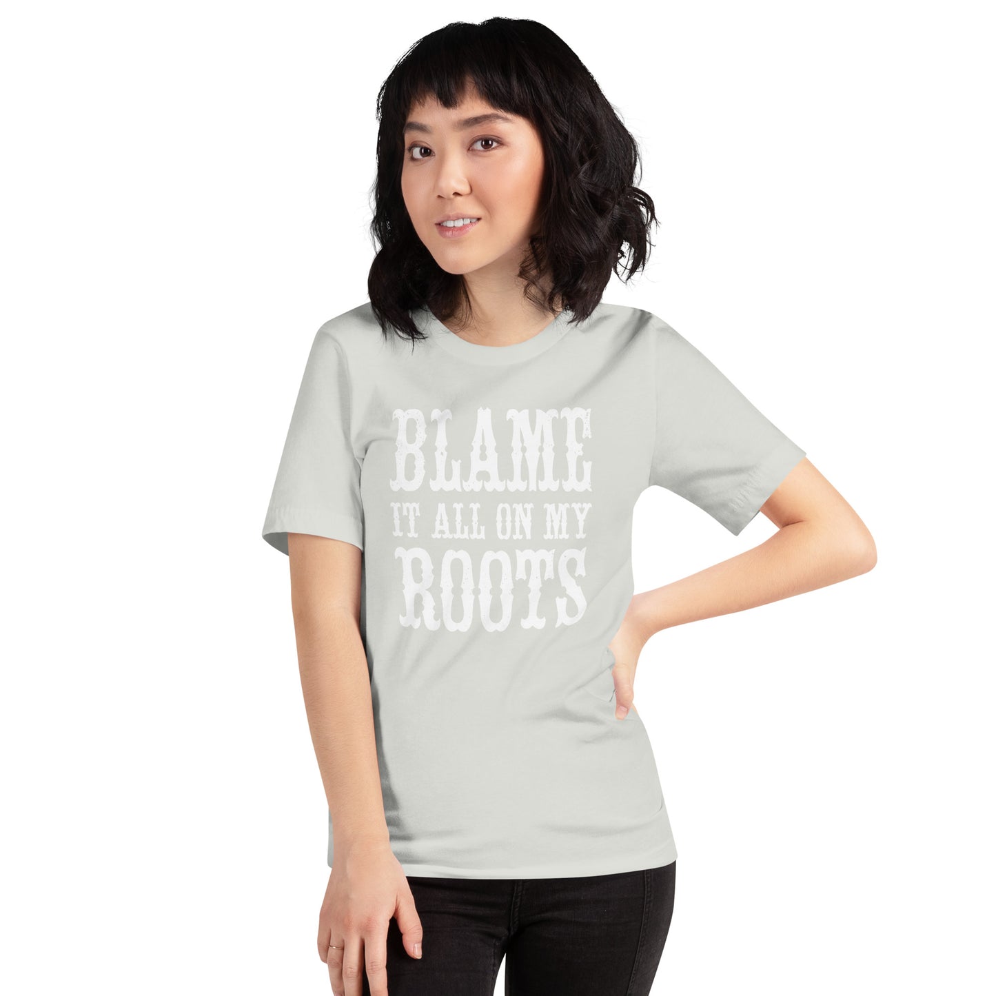 Blame it on my Roots Unisex t-shirt