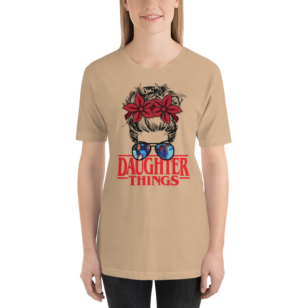 Daughter Things Messy Stranger Bun Halloween Horror Unisex t-shirt