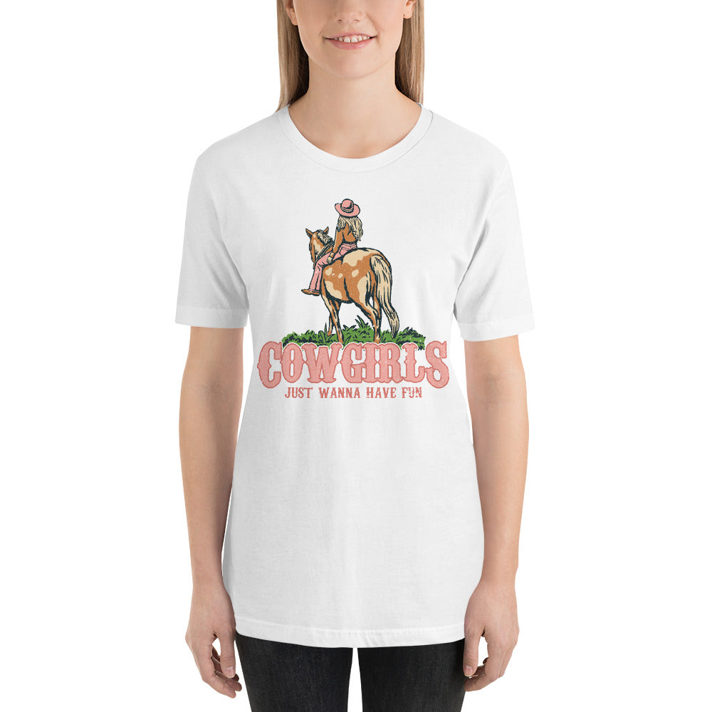 Cowgirls Just Want to Have Fun Country Western Southern Unisex t-shirt